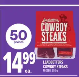 Metro LEADBETTERS COWBOY STEAKS offer