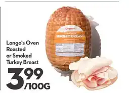 Longo's Oven Roasted or Smoked Turkey Breast offer