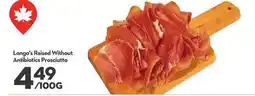 Longo's Longo's Raised Without Antibiotics Prosciutto offer