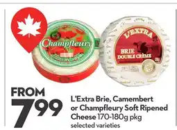 Longo's L'Extra Brie, Camembert or Champfleury Soft Ripened Cheese offer