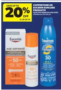 Real Canadian Superstore COPPERTONE OR EUCERIN SUNCARE PRODUCTS offer