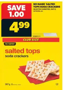 Real Canadian Superstore NO NAME SALTED TOPS SODA CRACKERS, 907 G offer