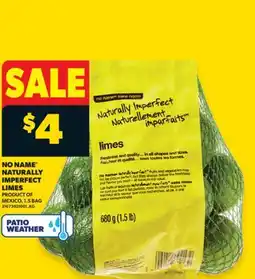 Real Canadian Superstore NO NAME NATURALLY IMPERFECT LIMES , 1.5 BAG offer