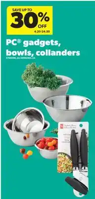 Real Canadian Superstore PC GADGETS, BOWLS, COLLANDERS offer