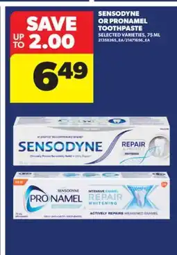 Real Canadian Superstore SENSODYNE OR PRONAMEL TOOTHPASTE, 75 ML offer