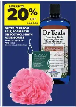 Real Canadian Superstore DR TEAL'S EPSOM SALT, FOAM BATH OR ECOTOOLS BATH ACCESSORIES offer