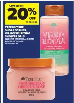 Real Canadian Superstore TREE HUT SHE SUGAR SCRUBS, OR MOISTURIZING SHOWER GELS offer