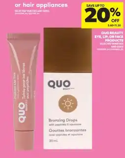Real Canadian Superstore QUO BEAUTY EYE, LIP, OR FACE PRODUCTS offer