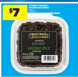 Real Canadian Superstore FARMER'S MARKET THOMPSON RAISINS, 400 G offer