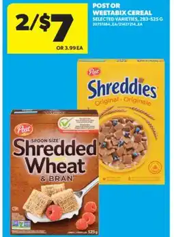 Real Canadian Superstore POST OR WEETABIX CEREAL, 283-525 G offer