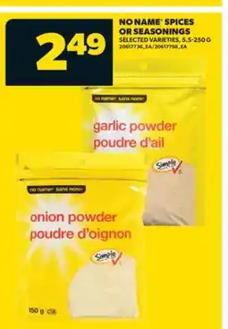Real Canadian Superstore NO NAME SPICES OR SEASONINGS, 5.5-250 G offer