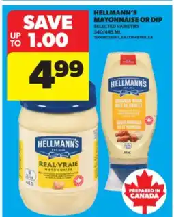 Real Canadian Superstore HELLMANN'S MAYONNAISE OR DIP, 340/445 ML offer