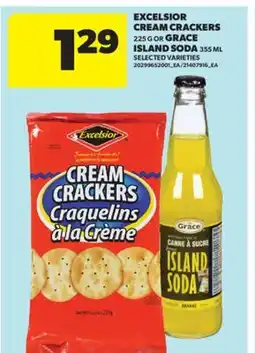 Real Canadian Superstore EXCELSIOR CREAM CRACKERS, 225 G OR GRACE ISLAND SODA, 355 ML offer
