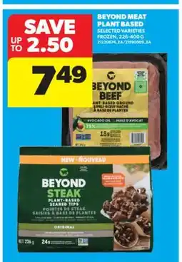 Real Canadian Superstore BEYOND MEAT PLANT BASED, 226-400 G offer