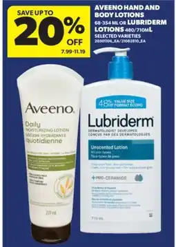 Real Canadian Superstore AVEENO HAND AND BODY LOTIONS 68-354 ML OR LUBRIDERM LOTIONS 480/710M L offer