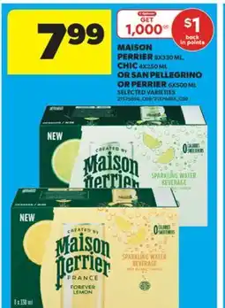Real Canadian Superstore MAISON PERRIER 8X330 ML, CHIC 4X250 ML OR SAN PELLEGRINO OR PERRIER 6X500 ML offer