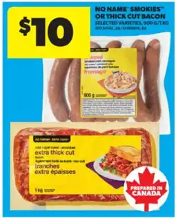 Real Canadian Superstore NO NAME SMOKIES OR THICK CUT BACON, 900 G/1 KG offer