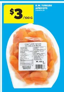 Real Canadian Superstore R. W. TURKISH APRICOTS offer