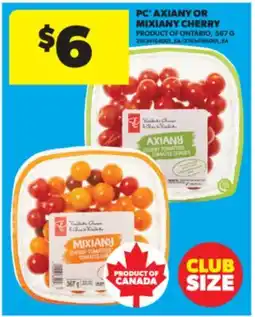 Real Canadian Superstore PC AXIANY OR MIXIANY CHERRY, 567 G offer