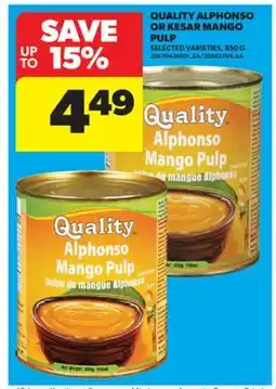 Real Canadian Superstore ALPHONSO OR KESAR MANGO PULP, 850 G offer
