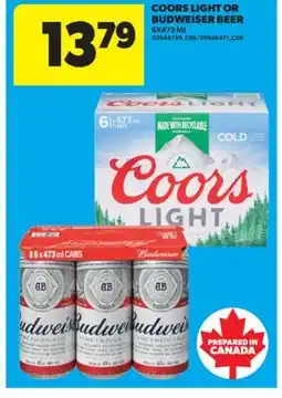 Real Canadian Superstore COORS LIGHT OR BUDWEISER BEER, 6X473 ML offer