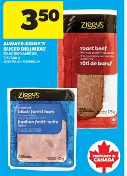 Real Canadian Superstore ALWAYS-ZIGGY'S SLICED DELI MEAT, 175/300 G offer