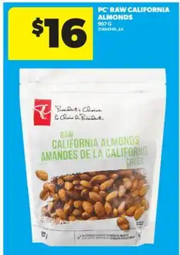 Real Canadian Superstore PC RAW CALIFORNIA ALMONDS, 907 G offer