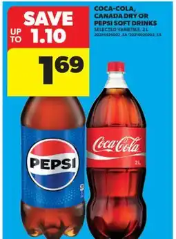 Real Canadian Superstore COCA-COLA, CANADA DRY OR PEPSI SOFT DRINKS, 2 L offer