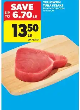 Real Canadian Superstore YELLOWFIN TUNA STEAKS offer