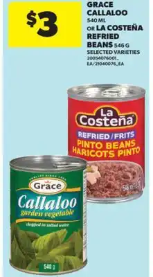 Real Canadian Superstore GRACE CALLALOO 540 ML OR LA COSTEÑA REFRIED BEANS 546 G offer