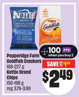 Chalo FreshCo Pepperidge Farm Goldfish Crackers 168-227 g Kettle Brand Chips 156-198 g offer