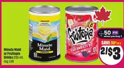 Chalo FreshCo Minute Maid or Fruitopia Drinks 295 mL offer