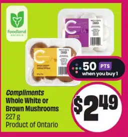 Chalo FreshCo Compliments Whole White or Brown Mushrooms 227 g Product of Ontario offer
