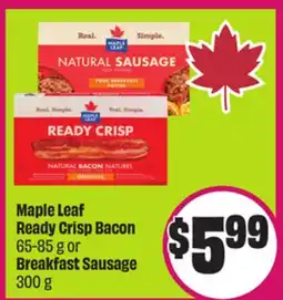 Chalo FreshCo Maple Leaf Ready Crisp Bacon 65-85 g or Breakfast Sausage 300 g offer