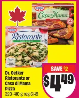Chalo FreshCo Dr. Oetker Ristorante or Casa di Mama Pizza 320-410 g offer