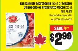 FreshCo San Daniele Mortadella 175 g or Mastro Capocollo or Prosciutto Cotto 125g offer