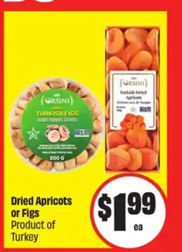 FreshCo Dried Apricots or Figs Product of Turkey offer