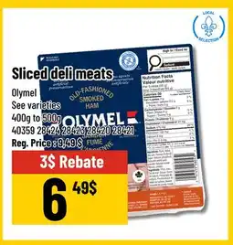 Mayrand Sliced deli meats 400 g à 500 g Olymel offer