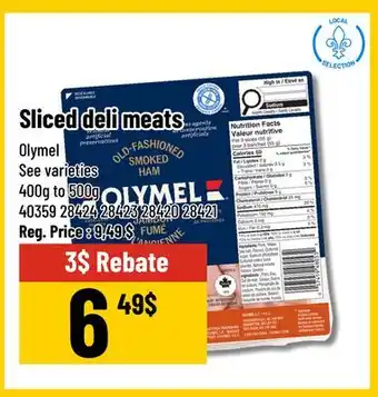Mayrand Sliced deli meats 400 g à 500 g Olymel offer