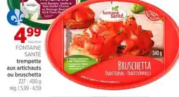 Avril FONTAINE SANTÉ trempette aux artichauts ou bruschetta offer
