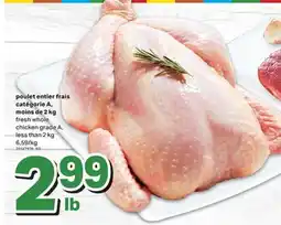 L'Intermarché POULET ENTIER FRAIS, moins de 2 kg offer