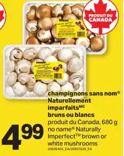 L'Intermarché CHAMPIGNONS NATURELLEMENT IMPARFAITS BRUNS OU BLANCS, 680 G offer