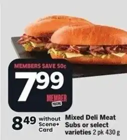 IGA Mixed deli meat subs or select varieties offer