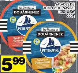 Supermarché PA SALADES DE THON PETIT NAVIRE | Tuna Salads offer