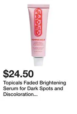 Sephora Topicals Faded Brightening Serum for Dark Spots and Discoloration (UNSCENTED) offer