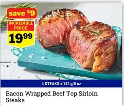M & M Food Market Bacon Wrapped Beef Top Sirloin Steaks offer