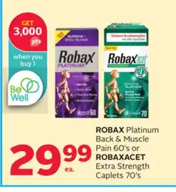 Rexall ROBAX Platinum Back & Muscle Pain 60' s or ROBAXACET Extra Strength Caplets 70' s offer