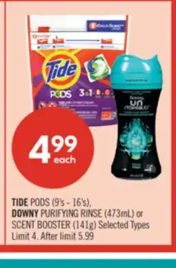 Shoppers Drug Mart TIDE PODS (9's - 16's), DOWNY PURIFYING RINSE (473mL) or SCENT BOOSTER (141g) offer