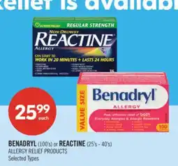 Shoppers Drug Mart BENADRYL (100's) or REACTINE (25's - 40's) ALLERGY RELIEF PRODUCTS offer