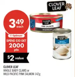 Shoppers Drug Mart CLOVER LEAF WHOLE BABY CLAMS or WILD PACIFIC PINK SALMON offer